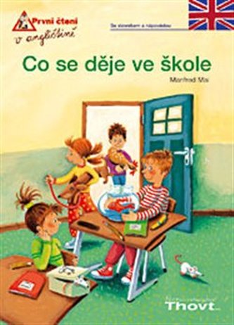 Co se děje ve škole : [se slovníkem a nápovědou] (Manfred Mai, 2006)