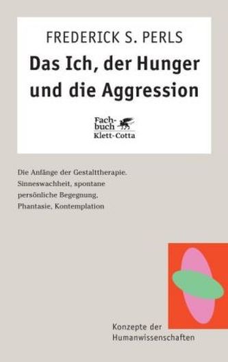 Das Ich, der Hunger und die Aggression