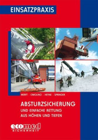 Absturzsicherung und Einfache Rettung aus Höhen und Tiefen