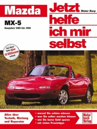 Mazda MX-5 (Baujahre 1989 bis 1998) Mazda MX-5 (Baujahre 1989 bis 1998)