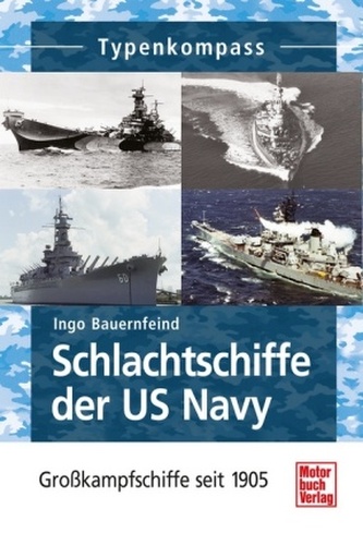Schlachtschiffe der US Navy Schlachtschiffe der US Navy