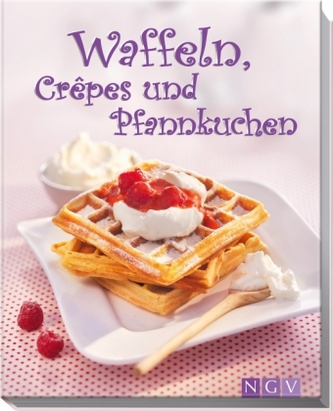 Waffeln, Crêpes und Pfannkuchen