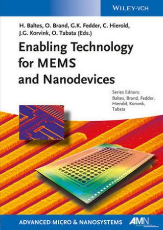 Enabling Technologies for MEMS and Nanodevices
