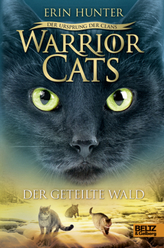 Warrior Cats - Der Ursprung der Clans. Der geteilte Wald