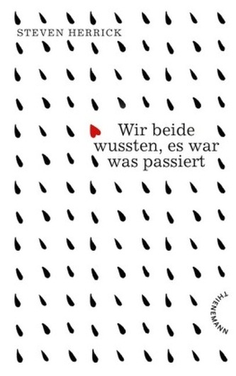 Wir beide wussten, es war was passiert