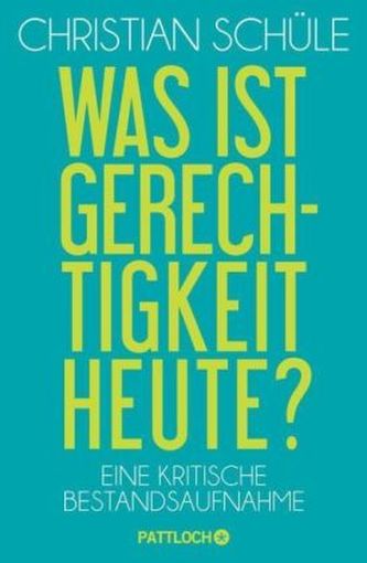 Was ist Gerechtigkeit heute?