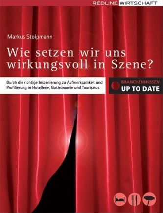 Wie setzen wir uns wirkungsvoll in Szene?