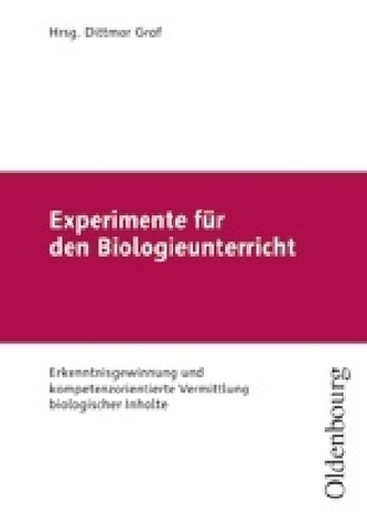 Experimente für den Biologieunterricht