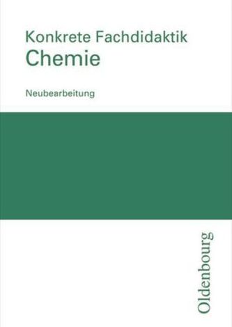 Konkrete Fachdidaktik Chemie Konkrete Fachdidaktik Chemie
