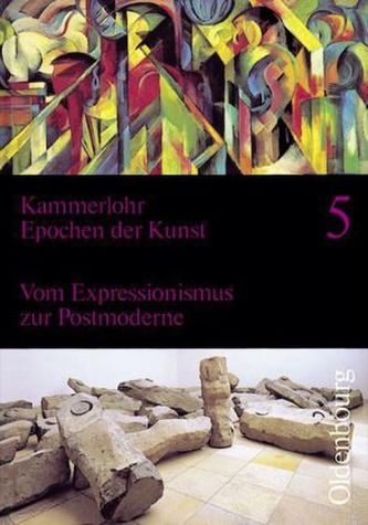 20. Jahrhundert, Vom Expressionismus zur Postmoderne 20. Jahrhundert, Vom Expressionismus zur Postmoderne
