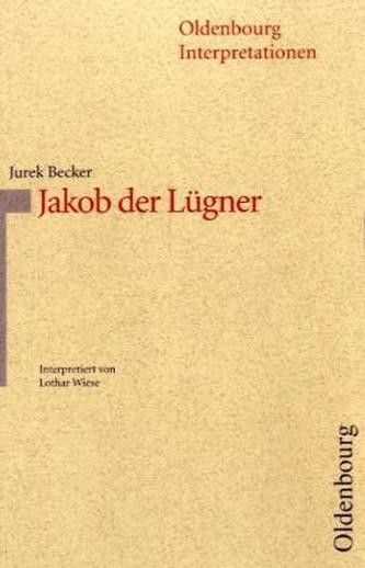 Jurek Becker 'Jakob der Lügner' Jurek Becker 'Jakob der Lügner'