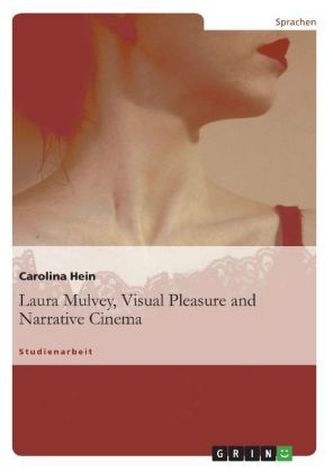 Laura Mulvey, Visual Pleasure and Narrative Cinema