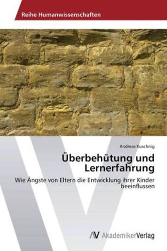 Überbehütung und Lernerfahrung