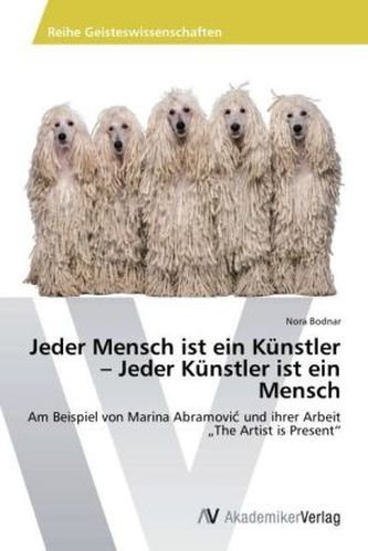 Jeder Mensch ist ein Künstler - Jeder Künstler ist ein Mensch