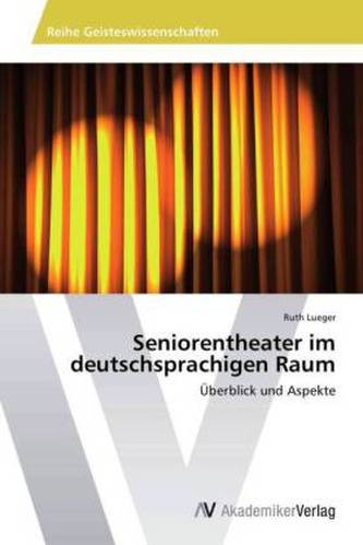 Seniorentheater im deutschsprachigen Raum
