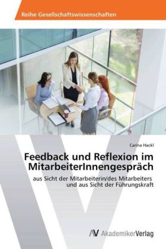 Feedback und Reflexion im MitarbeiterInnengespräch