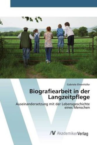 Biografiearbeit in der Langzeitpflege