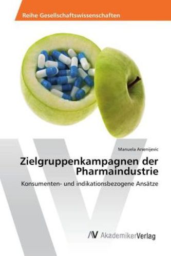 Zielgruppenkampagnen der Pharmaindustrie