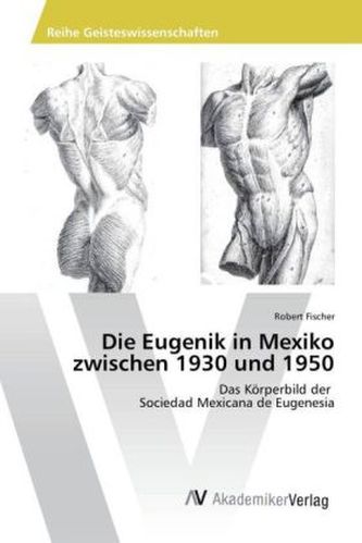 Die Eugenik in Mexiko zwischen 1930 und 1950