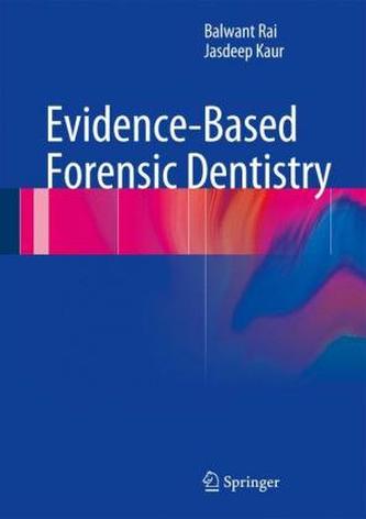 Evidence-Based Forensic Dentistry Evidence-Based Forensic Dentistry