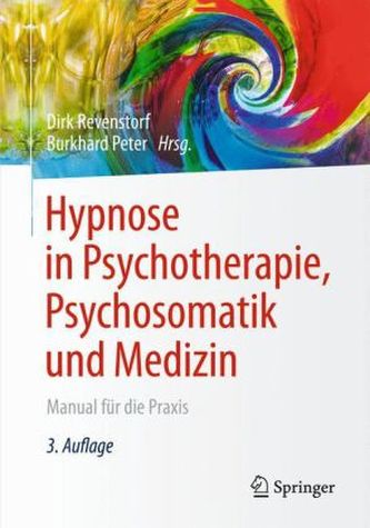 Hypnose in Psychotherapie, Psychosomatik und Medizin