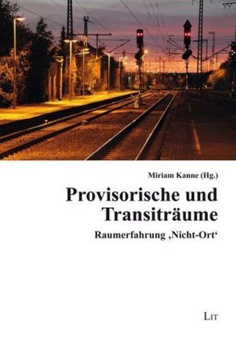 Provisorische und Transiträume