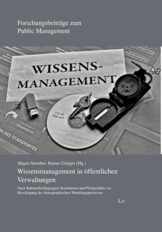 Wissensmanagement in öffentlichen Verwaltungen Wissensmanagement in öffentlichen Verwaltungen