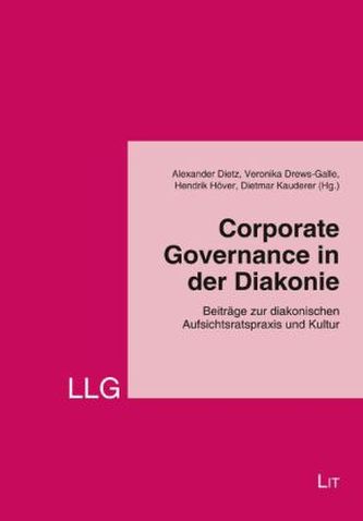 Corporate Governance in der Diakonie Corporate Governance in der Diakonie