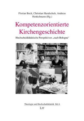 Kompetenzorientierte Kirchengeschichte