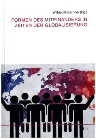 Formen des Miteinanders in Zeiten der Globalisierung