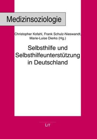 Selbsthilfe und Selbsthilfeunterstützung in Deutschland Selbsthilfe und Selbsthilfeunterstützung in Deutschland