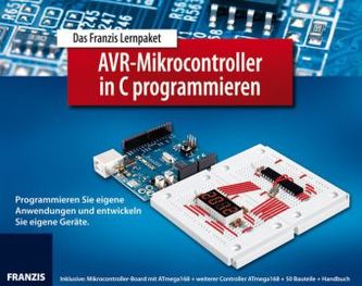 Das Franzis Lernpaket AVR-Mikrocontroller in C programmieren