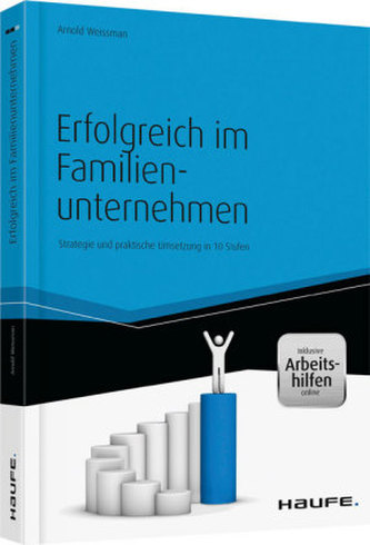 Erfolgreich im Familienunternehmen - Inklusive eBook und Arbeitshilfen online