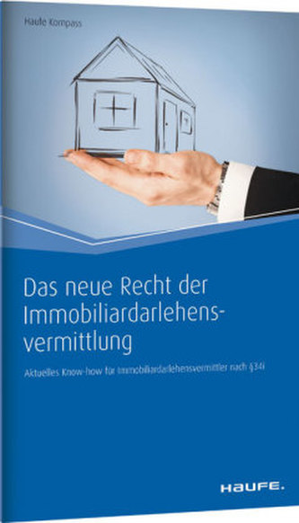 Das neue Recht der Immobiliardarlehensvermittlung