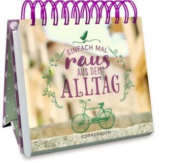 Einfach mal raus aus dem Alltag