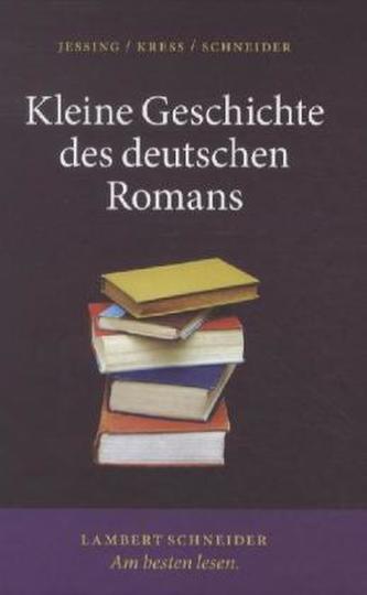 Kleine Geschichte des deutschen Romans Kleine Geschichte des deutschen Romans