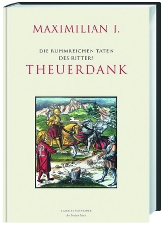Die ruhmreichen Taten des Ritters Theuerdank, 2 Bde.