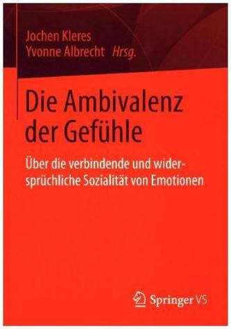 Die Ambivalenz der Gefühle