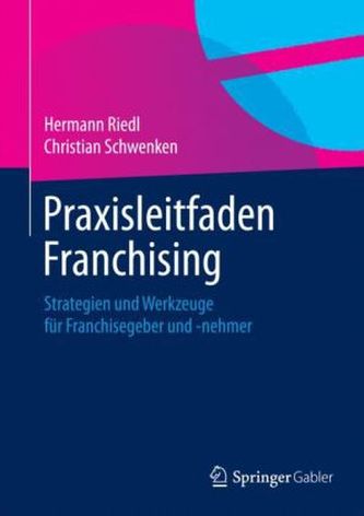 Praxisleitfaden Franchising