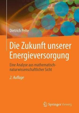Die Zukunft unserer Energieversorgung