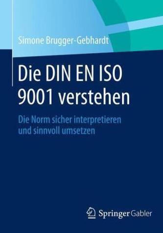 Die DIN EN ISO 9001 verstehen