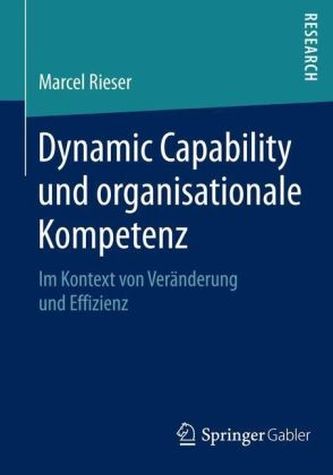 Dynamic Capability und organisationale Kompetenz
