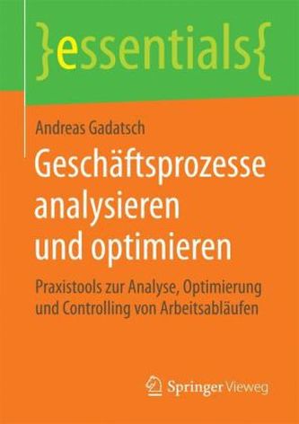 Geschäftsprozesse analysieren und optimieren Geschäftsprozesse analysieren und optimieren