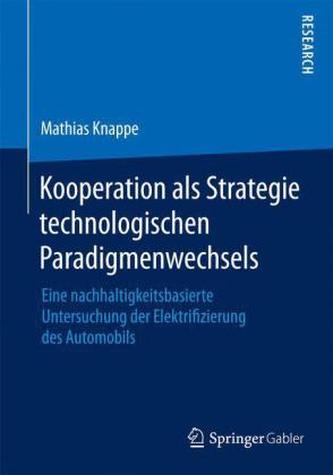 Kooperation als Strategie technologischen Paradigmenwechsels