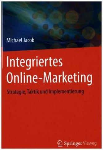 Integriertes Online-Marketing Integriertes Online-Marketing