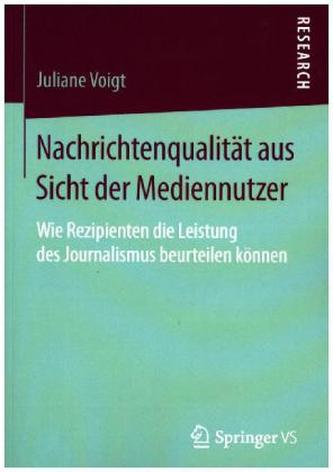 Nachrichtenqualität aus Sicht der Mediennutzer