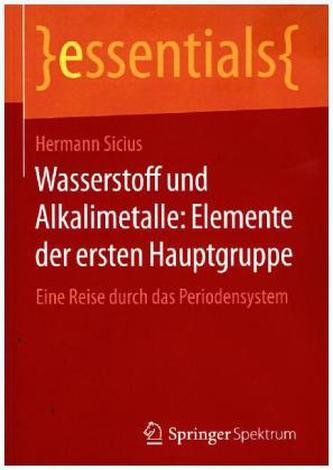 Wasserstoff und Alkalimetalle: Elemente der ersten Hauptgruppe