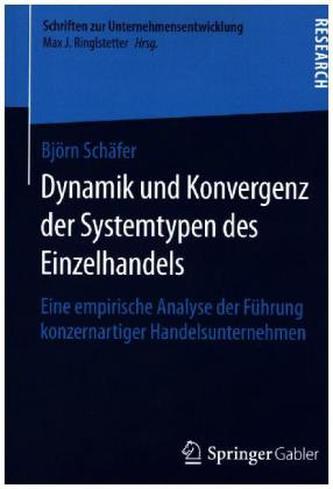 Dynamik und Konvergenz der Systemtypen des Einzelhandels