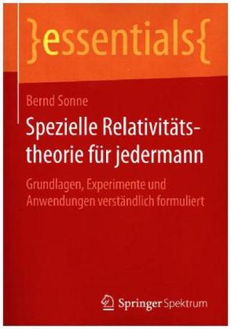 Spezielle Relativitätstheorie für jedermann