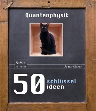 50 Schlüsselideen Quantenphysik 50 Schlüsselideen Quantenphysik